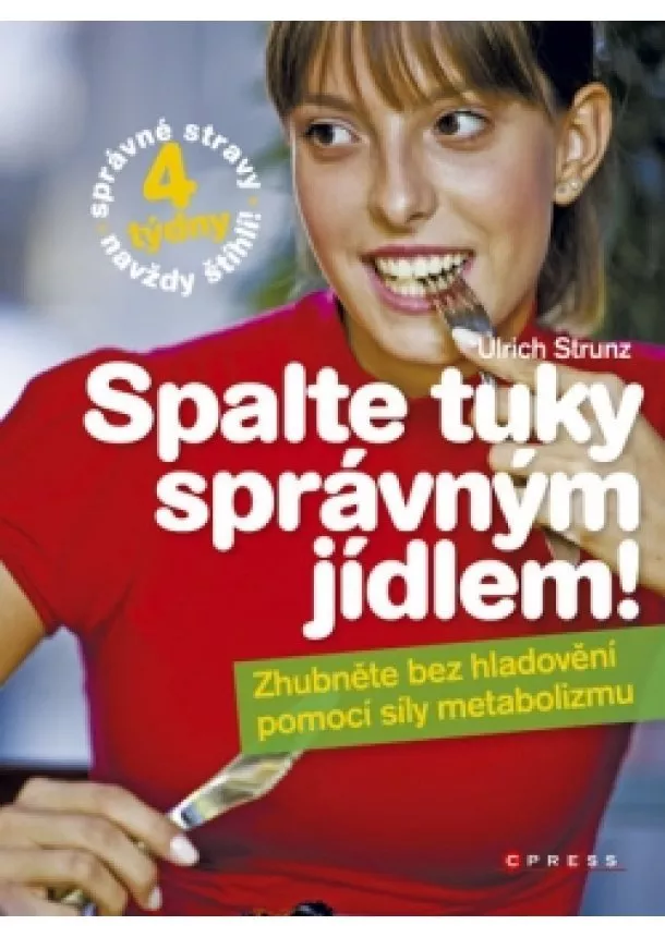 Ulrich Strunz - Spalte tuky správným jídlem!