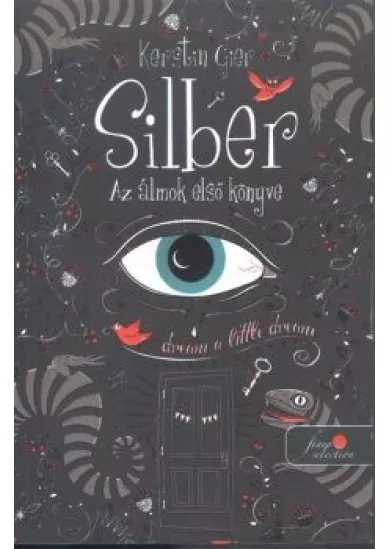 Silber - Az álmok első könyve /Silber 1.