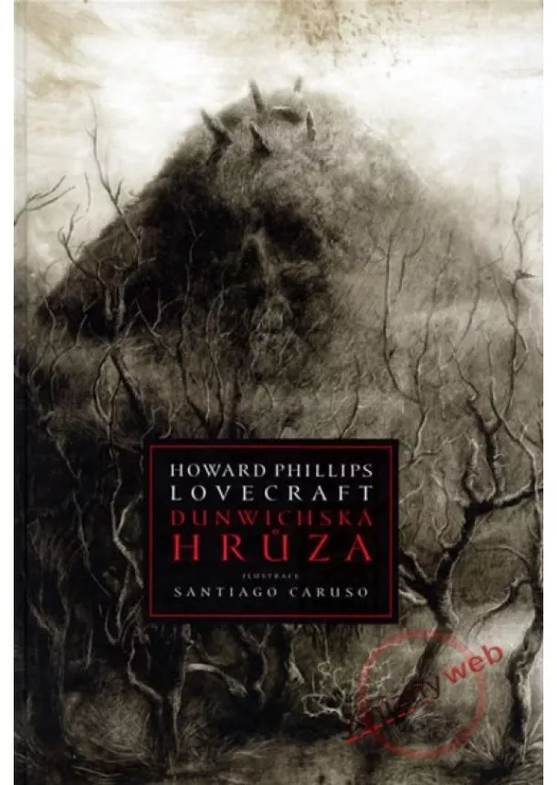 Howard Phillips Lovecraft  - Dunwichská hrůza