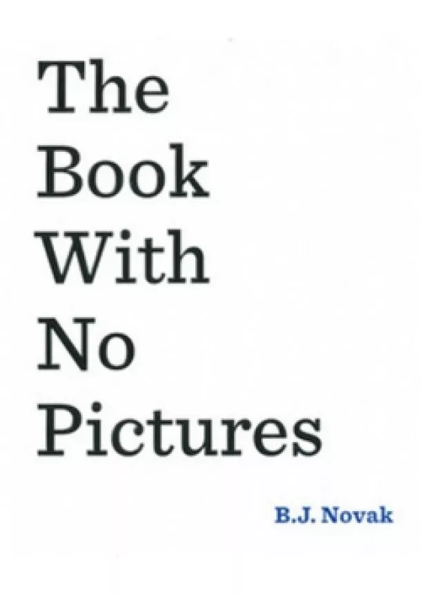 B. J. Novak - Book with No Pictures