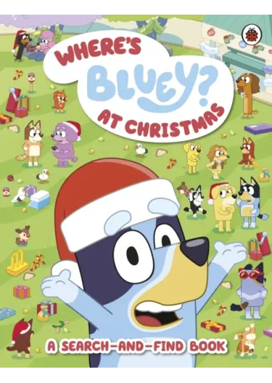Bluey: Where’s Bluey? At Christmas