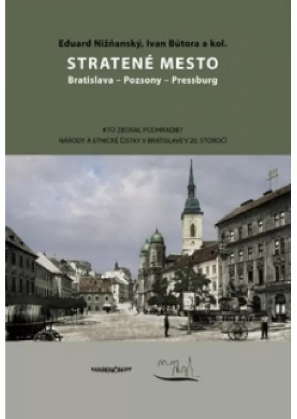 Eduard Nižňanský - Stratené mesto Bratislava