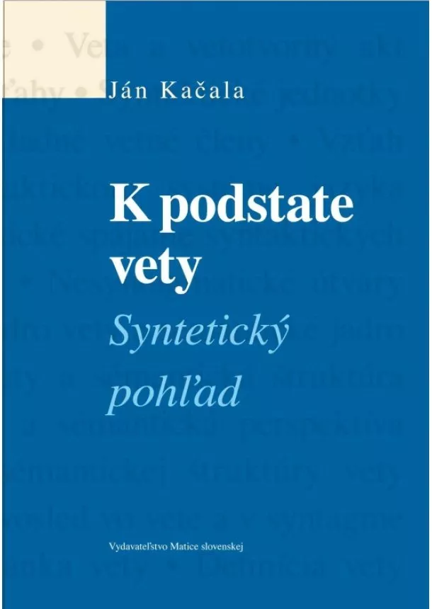 Ján Kačala - K podstate vety