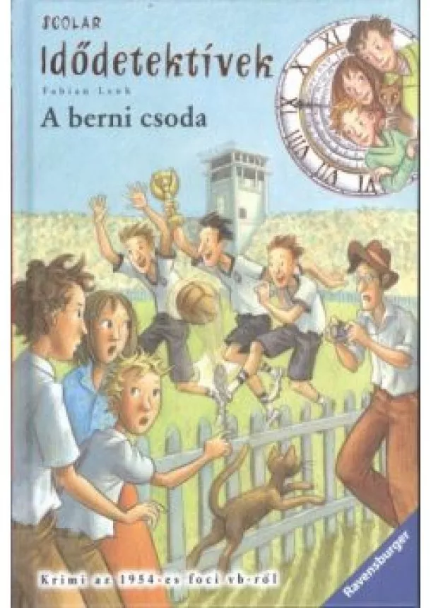 Fabian Lenk - Idődetektívek 15. /A berni csoda