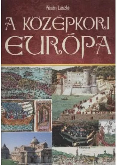 A KÖZÉPKORI EURÓPA