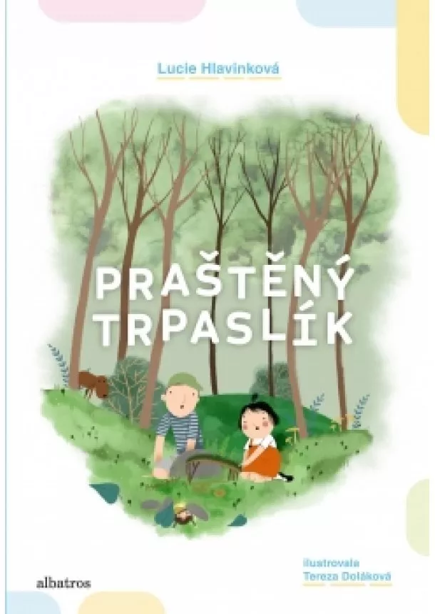 Lucie Hlavinková - Praštěný trpaslík