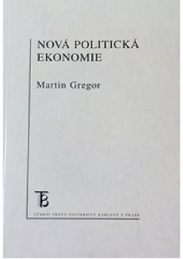 Martin Gregor - Nová politická ekonomie