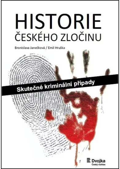 Historie českého zločinu - Skutečné kriminální případy