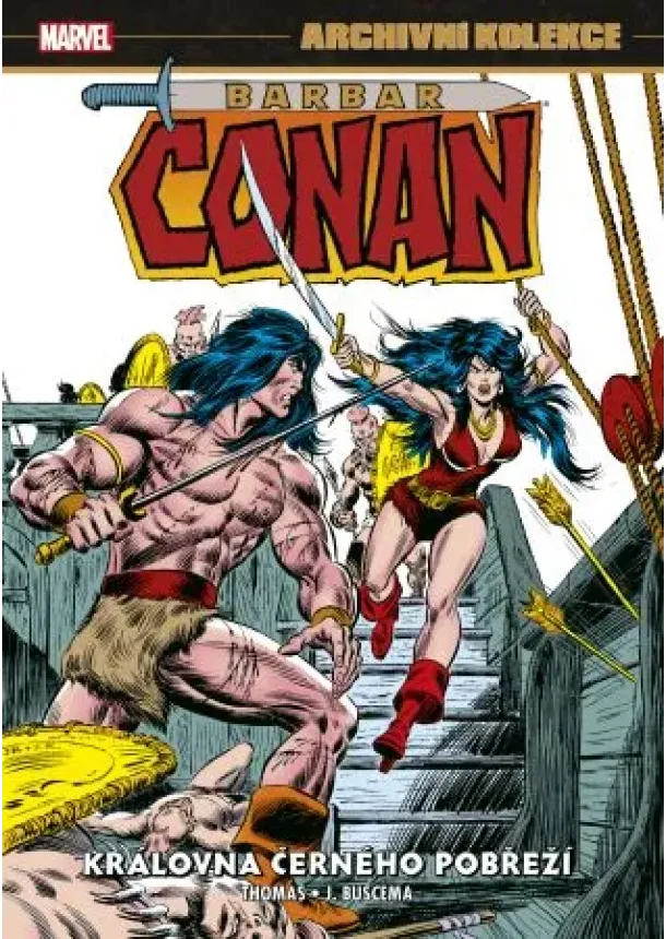 Roy Thomas - Archivní kolekce Barbar Conan 4: Královna Černého pobřeží