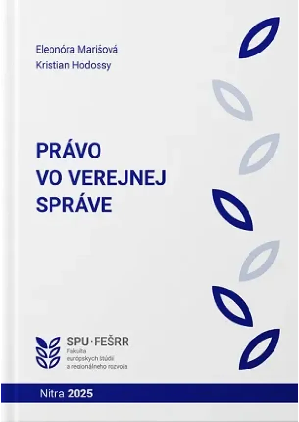 Eleonóra Marišová, Kristian Hodossy - Právo vo verejnej správe