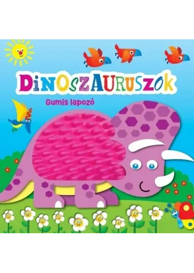 Gumis lapozó - Dinoszauruszok