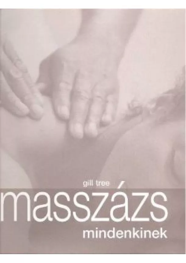 Gill Tree - MASSZÁZS MINDENKINEK