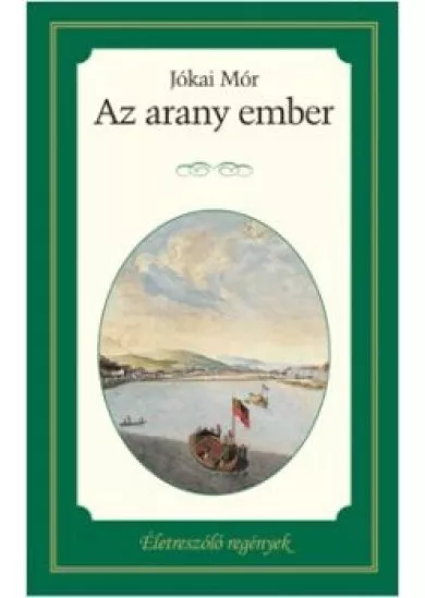 Az arany ember - Életre szóló regények 8.