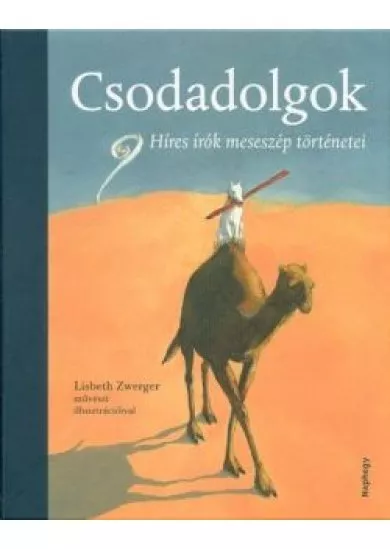 Csodadolgok /Híres írók meseszép történetei