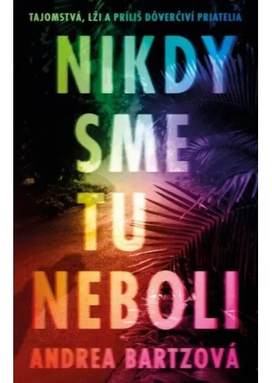 Nikdy sme tu neboli