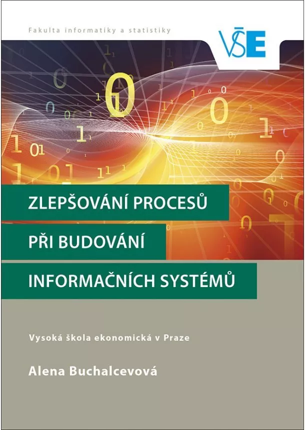 Alena Buchalcevová - Zlepšování procesů při budování informačních systémů