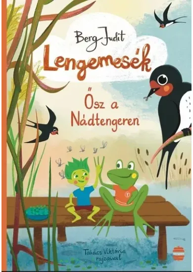 Lengemesék 3. - Ősz a Nádtengeren (új kiadás)