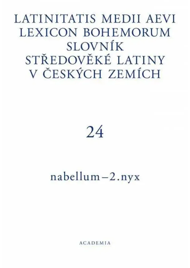 Latinitatis medii aevi lexicon Bohemorum / Slovník středověké latiny v českých zemích III / I–N