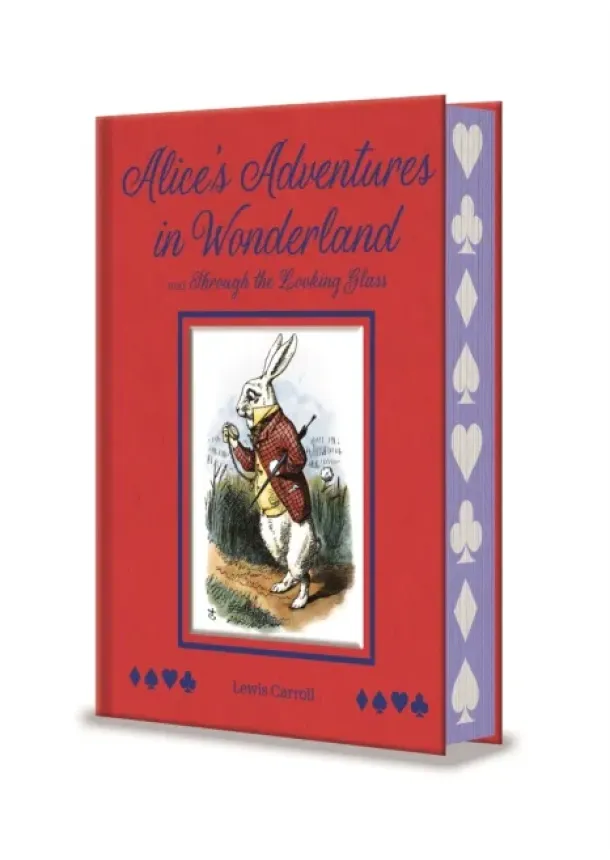 Lewis Carroll - Alices Adventures in Wonderland and Through the Looking Glass