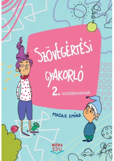 Szövegértési gyakorló 2. osztályosoknak