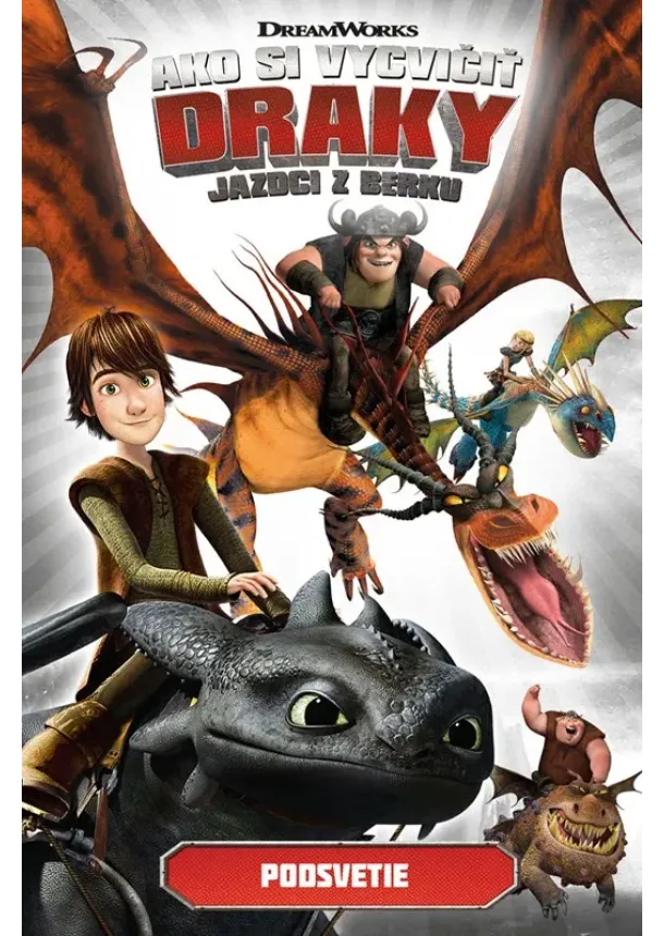 Ako si vycvičiť draky - Jazdci z Berku 6: Podsvetie