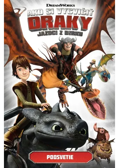 Ako si vycvičiť draky - Jazdci z Berku 6: Podsvetie