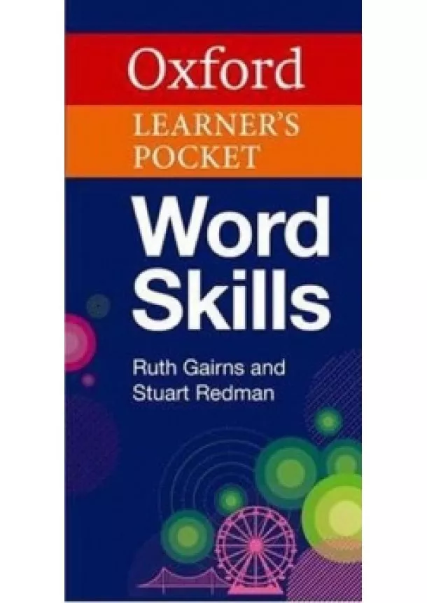 Gairns R., Redman S. - Oxford Learner´S Pocket Word Skills