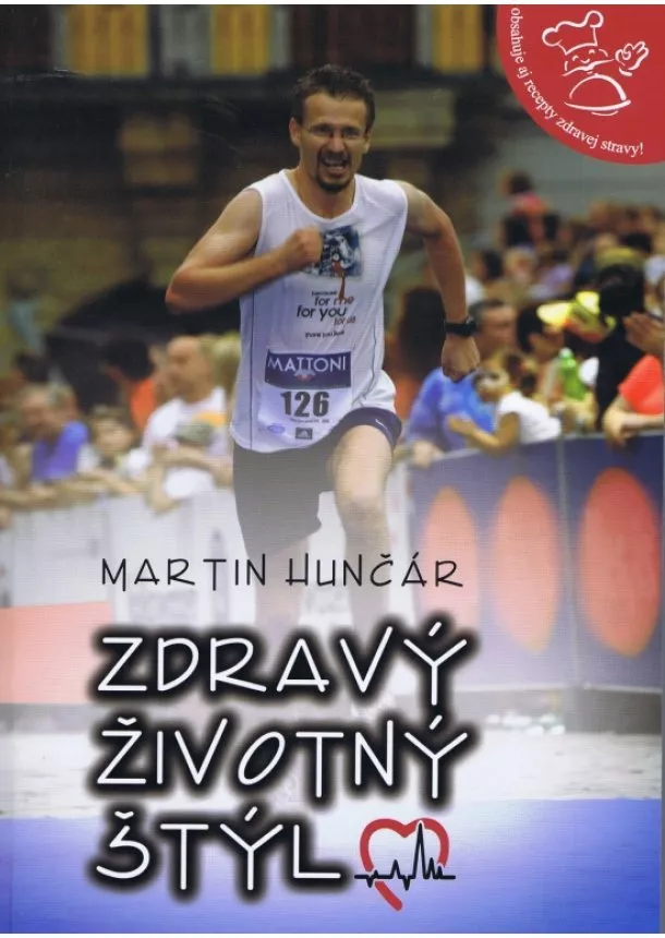 Martin Hunčár - Zdravý životný štýl