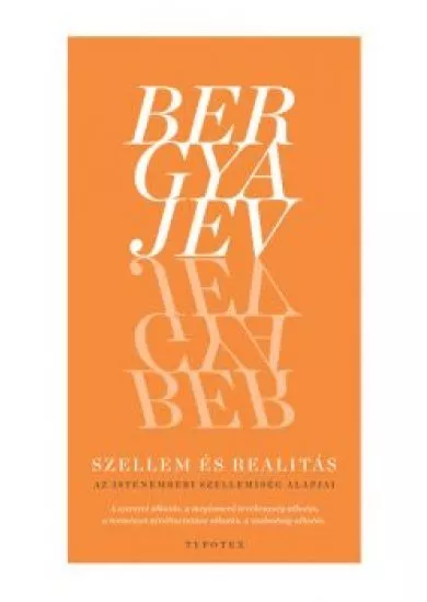 Szellem és realitás - Az istenemberi szellemiség alapjai