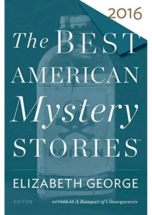 Elizabeth George, Otto Penzler - The Best American Mystery Stories 2016