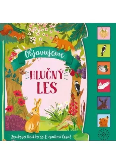 Hlučný les - Objavujeme