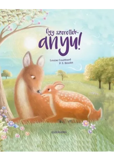 Úgy szeretlek, anyu!