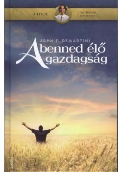 A BENNED ÉLŐ GAZDAGSÁG