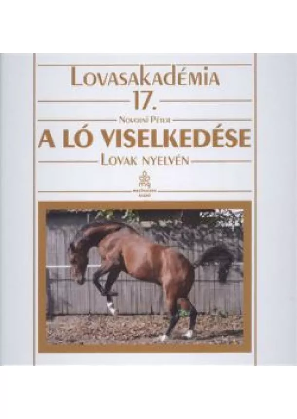 Novotni Péter - A ló viselkedése /Lovasakadémia 17.
