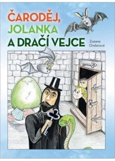 Čaroděj, Jolanka a dračí vejce
