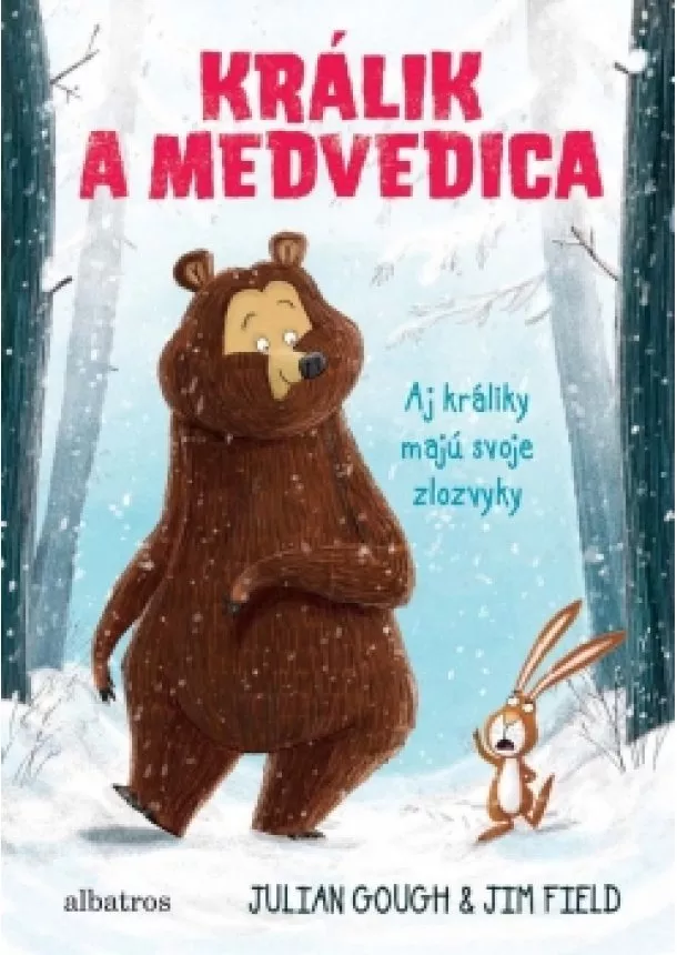 Julian Gough - Králik a medvedica 1: Aj králiky majú svoje zlozvyky