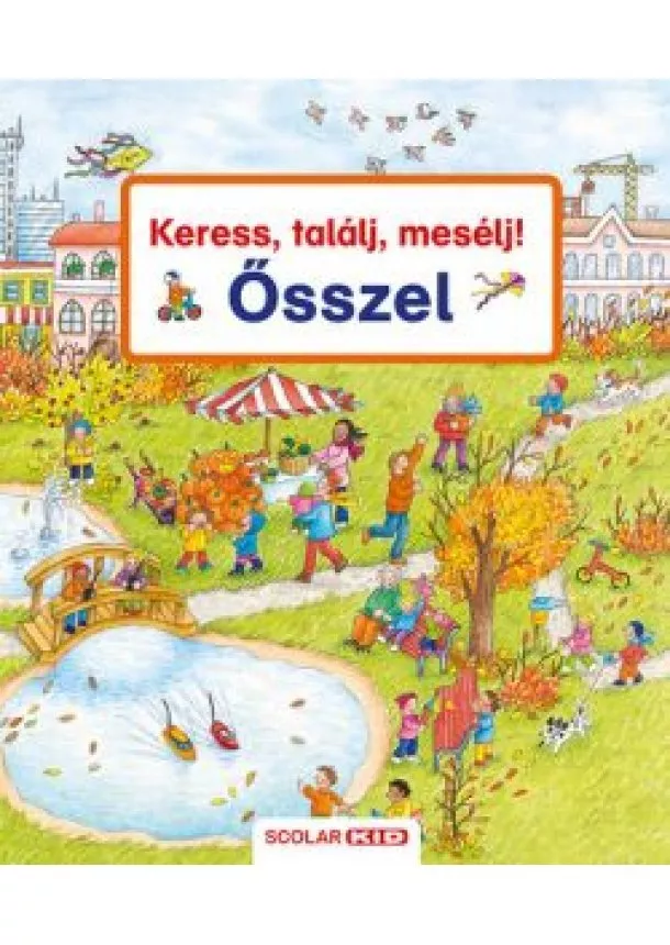 Susanne Gernhauser - Keress, találj, mesélj! - Ősszel