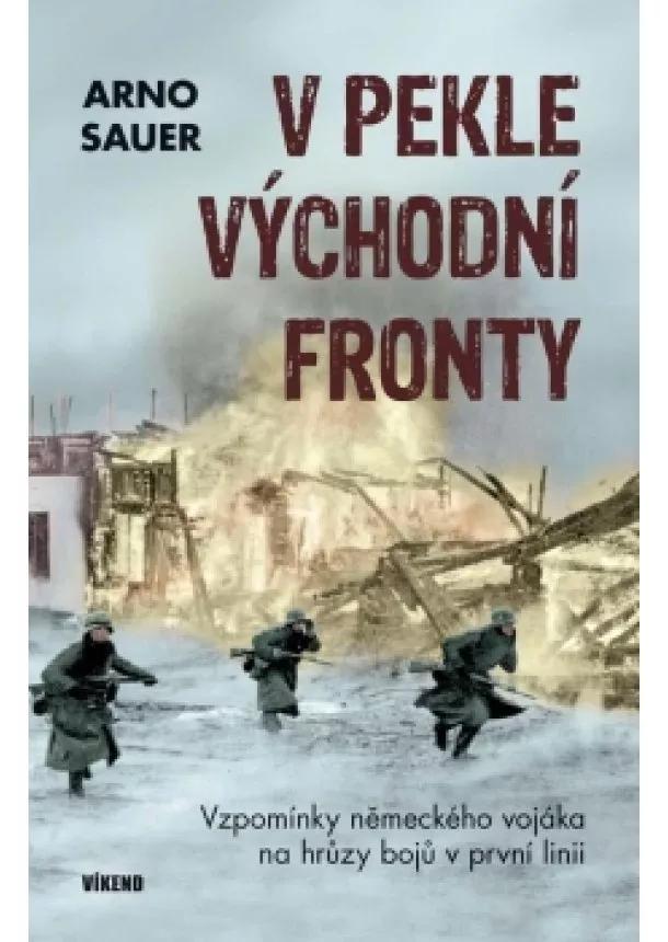 Arno Sauer - V pekle východní fronty