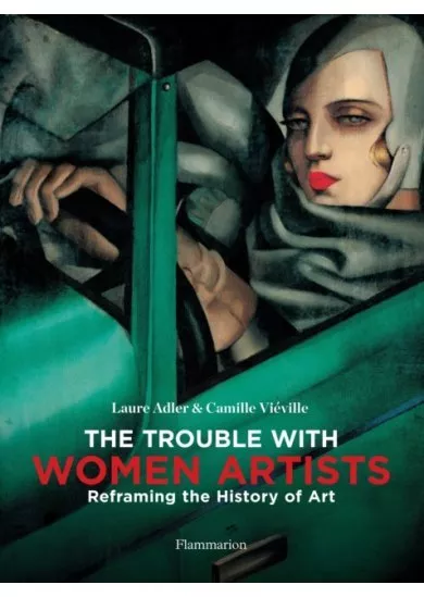 The Trouble with Women Artists