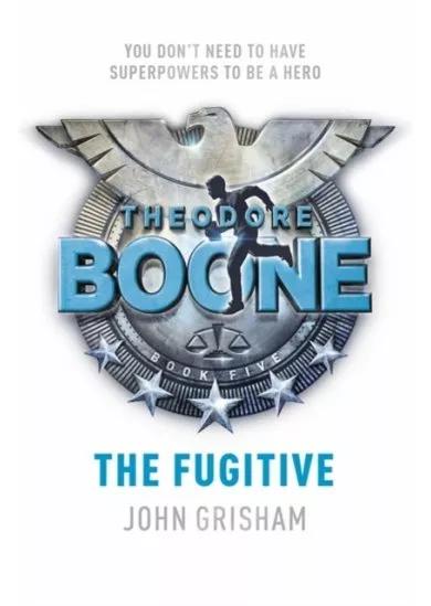 Theodore Boone: The Fugitive