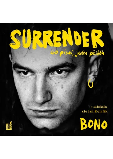 KOLAŘÍK JAN / BONO  SURRENDER: 40 PÍSNÍ, JEDEN PŘÍBĚH (MP3-CD)