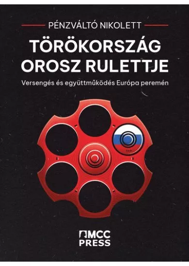 Törökország orosz rulettje