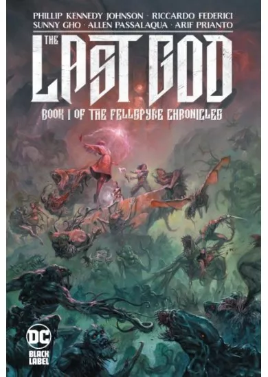 The Last God Book I of the Fellspyre Chronicles