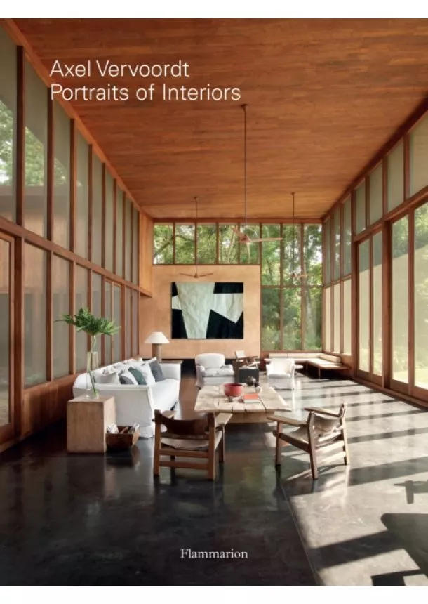 Axel Vervoordt - Axel Vervoordt: Portraits of Interiors