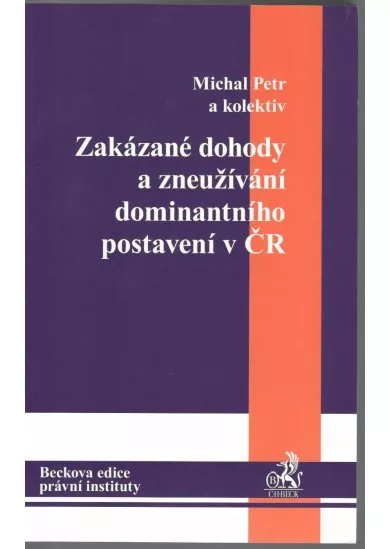 Zakázané dohody a zneužívání dominantního postavení v ČR
