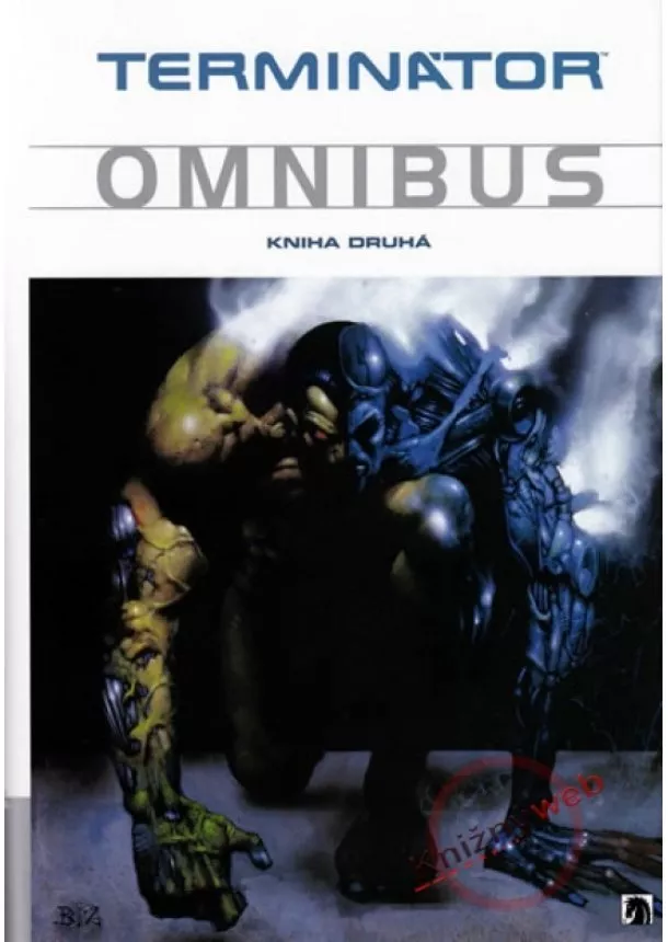 James Robinson - Terminátor-Omnibus-Kniha druhá