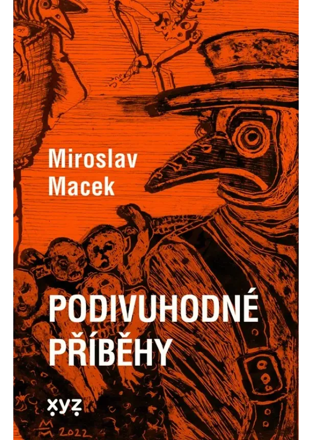 Miroslav Macek - Podivuhodné příběhy