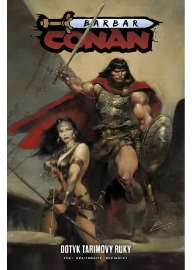 Barbar Conan 2: Dotyk Tarimovy ruky - Barbar Conan (Jim Zub) (2.díl)