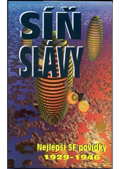 Síň slávy - Nejlepší SF povídky 1929-1946