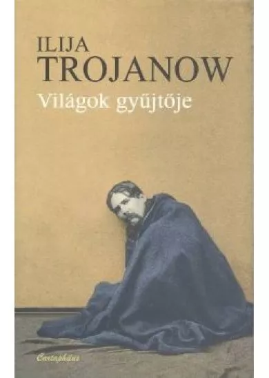 VILÁGOK GYŰJTŐJE